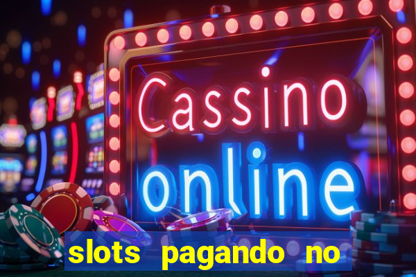 slots pagando no cadastro saque free 2024 facebook